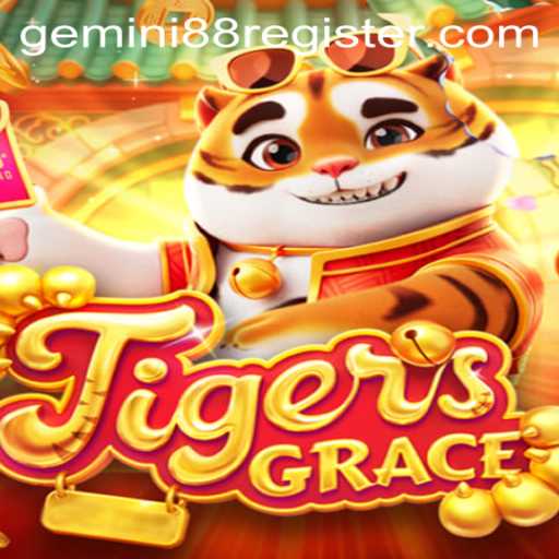Discover the Exciting World of TigersGrace: Dive into Gemini 88