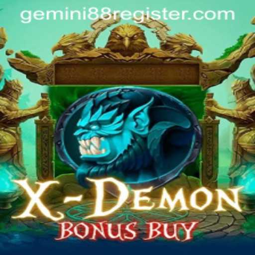 Exploring the Thrilling World of XDemonBonusBuy and the Intriguing Gemini 88 Feature